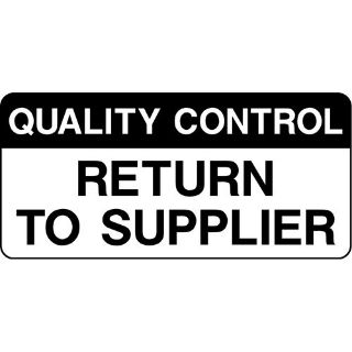 Picture of "Quality Control- Return To Supplier" Sign 
