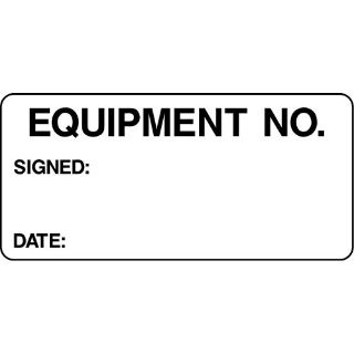 Picture of "Equipment No. Signed-Date" Sign 
