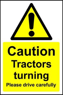 Picture of Caution Tractors turning Please drive carefully