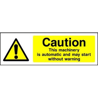 Picture of "Caution- This Machinery Is Automatic And May Start Without Warning" Sign