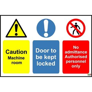 Picture of Caution Machine Room, Door To Be Locked, No Admittance Authorised Personnel Only Sign