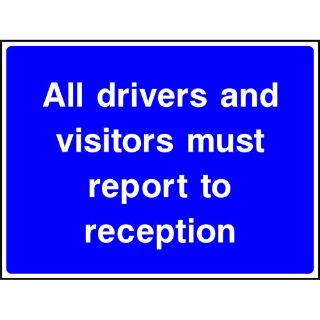 Picture of "All Drivers And Visitors Must Report To Reception"Sign 