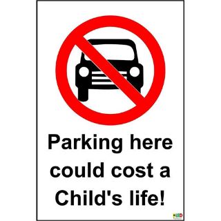 Picture of Parking Here Could Cost A Child'S Life! Sign