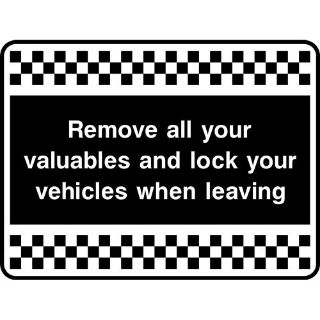 Picture of "Remove All Your Valuables And Lock Your Vehicles When Leaving" Sign 