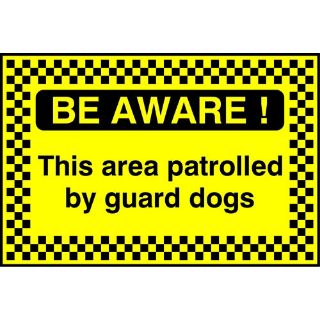 Picture of " Be Aware- This Area Patrolled By Guard Dogs" Sign 