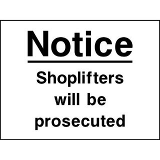 Picture of "Notice- Shoplifters Will Be Prosecuted" Sign 