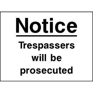 Picture of "Notice- Trespassers Wil Be Prosecuted" Sign 
