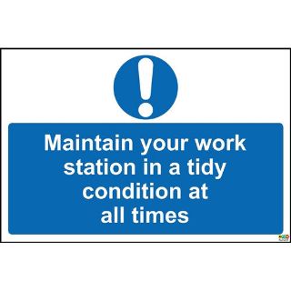 Picture of Maintain Your Work Station In A Tidy Condition At All Times Sign 