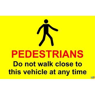 Picture of Do Not Walk Close To This Vehicle Warning Sign