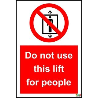 Picture of Do Not Use This Lift For People Sign