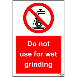 Picture of Do Not Use For Wet Grinding Sign 