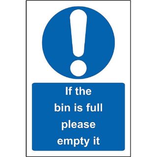 Picture of If The Bin Is Full Please Empty It Safety Sign