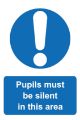 Picture of Pupils Must Be Silent In This Area In This Area Sign