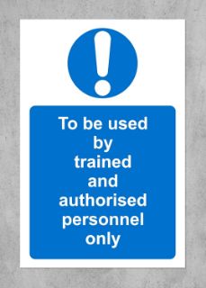 Picture of to be Used by Trained and authorised Personnel only Safety Sign - Self Adhesive Sticker 200mm x 150mm