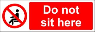 Picture of Prohibition signs Do not sit here Safety sign - Self adhesive sticker 150mm x 50mm