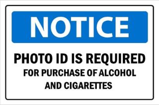 Picture of Photo ID is required for purchase of alcohol and cigarettes Sign - Self adhesive sticker (400mm x 300mm)
