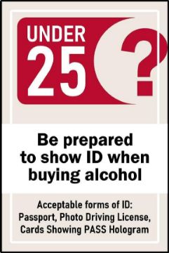Picture of Under 25 be prepared to show ID when buying alcohol Sign - 3mm Aluminium sign (400mm x 300mm)