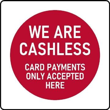 Picture of We are cashless Card payments only accepted here sign - Self adhesive sticker (400mm x 400mm)