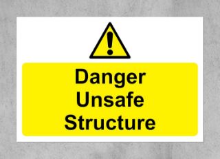 Picture of Construction site safety Danger unsafe structure safety sign - 1.2mm rigid plastic 300mm x 200mm