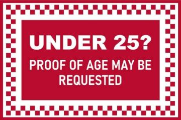 Picture of Under 25 challenge Proof of age may be requested sign - 1mm flexible Plastic (400mm x 300mm)