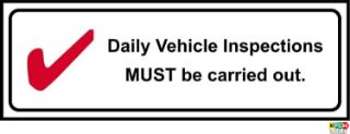 Picture of Daily Vehicle Inspections Must be Carried Out Sign - Self Adhesive Sticker 150mm x 50mm